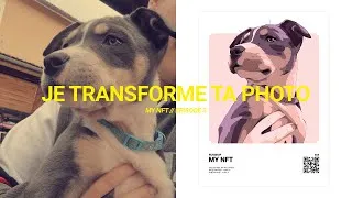 Miniature : MY NFT : JE TRANSFORME TA PHOTO EN ILLUSTRATION ! EP 3