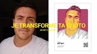 Miniature : MY NFT : JE TRANSFORME TA PHOTO EN ILLUSTRATION ! EP 1