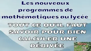 Miniature : Spécialité maths: Tout ce qu'il faut savoir pour bien calculer une dérivée ( première et terminale).