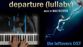 Miniature : Departure (Lullaby) - Max Richter - The Leftovers OST