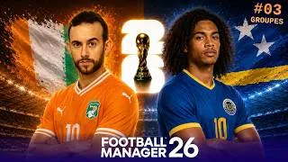 Miniature : Côte d'Ivoire - Curaçao | Coupe du Monde FM #03