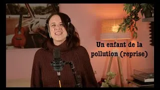 Miniature : Un enfant de la pollution (Starmania) - par Alexandra / 15 chansons françaises #2