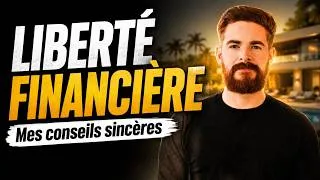 Miniature : Mes Conseils Honnêtes pour Ceux qui Visent la Liberté Financière