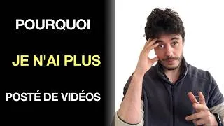 Miniature : Les multiples raisons pour lesquelles je n'ai plus posté sur YouTube