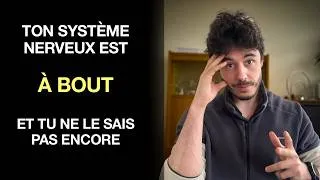 Miniature : Ton système nerveux est à bout (et tu ne le sais pas encore...)