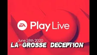 Miniature : EA PLAY LIVE 2020 ! Quelle Déception, Mais...