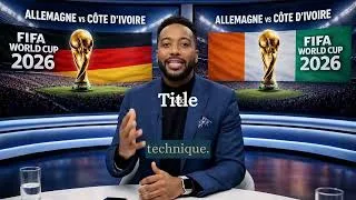 Miniature : L’Allemagne va-t-elle tomber ? La Côte d’Ivoire prête à créer l’EXPLOIT