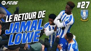 Miniature : LE RETOUR DE JAMAL LOWE 🔥 | FC26 Carrière Sheffield Wednesday #27