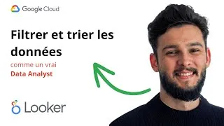 Miniature : Filtrer et trier les données comme un Data Analyst | Tutoriel Looker