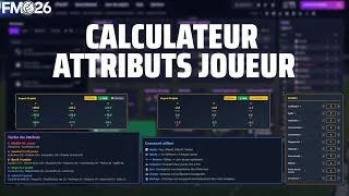 Miniature : FM 26 TUTO | Calculateur d’attributs de joueur META : ne te trompe plus JAMAIS !