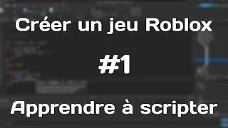 Miniature : APPRENDRE À SCRIPT EN LUA - Créer un jeu Roblox #1