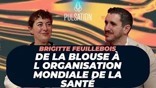 Miniature : BRIGITTE FEUILLEBOIS - DE LA BLOUSE À L'ORGANISATION MONDIALE DE LA SANTÉ