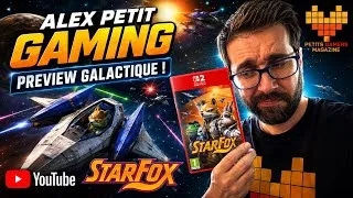 Miniature : 🟡 ALEX PETIT GAMING : Starfox (Switch 2)