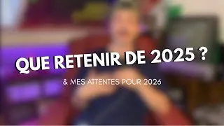Miniature : BILAN 2025 & Mes ATTENTES pour 2026