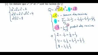 Miniature : Exercice sur les relations entre les coefficients et les racines d'un polynôme ( Partie 2 )