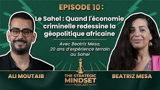Miniature : TSM Podcast | EP 10 : Le sahel : Quand l'économie criminelle redesssine la géopolitique africaine