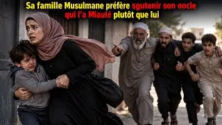 Miniature : Sa famille Musulmane préfère soutenir son oncle qui l'a Miaulé plutôt que lui.