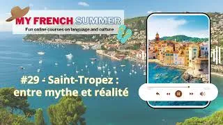 Miniature : Saint-Tropez : entre mythe et réalité