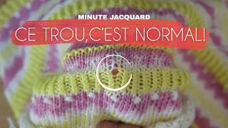 Miniature : Trou au changement de couleur en jacquard : pourquoi et comment l'éviter