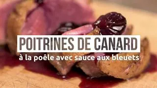 Miniature : Poitrines de canard à la poêle avec sauce aux bleuets