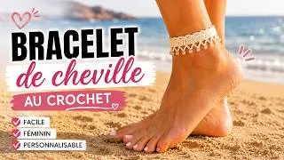 Miniature : Faisons un bracelet de cheville au crochet ✨
