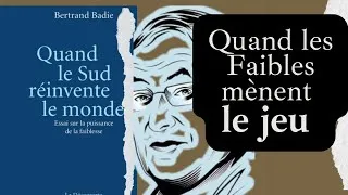 Miniature : La puissance de la faiblesse ? | 3 idées clés du livre de Bertrand Badie