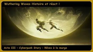 Miniature : Un bel hommage ! Wuwa Version 3.4 Cyberpunk Story et réactions !