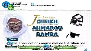 Miniature : 60 ans de la BU - UCAD | Table Ronde Actualité de la pensé Éducative de Cheikh Ahmadou Bamba