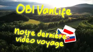 Miniature : Obi-Vanlife #18 : Notre dernière vidéo voyage...