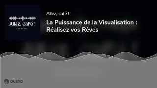 Miniature : La Puissance de la Visualisation : Réalisez vos Rêves
