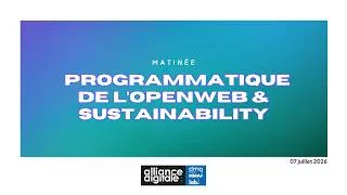Miniature : Matinée Programmatique de l'Openweb & Sustainability - 07.07.26