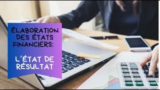 Miniature : ÉLABORATION DES ÉTATS FINANCIER: L'ÉTAT DE RÉSULTAT
