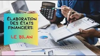 Miniature : ÉLABORATION DES ÉTATS FINANCIERS: LE BILAN