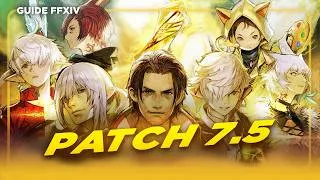 Miniature : PATCH 7.5 : TOUTES les NOUVEAUTÉS !! | Guide FFXIV