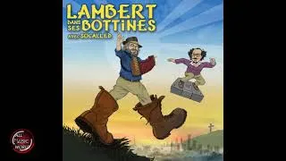 Miniature : 09 - Poutine Souriante - Lambert dans ses bottines avec Socalled