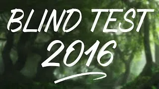 Miniature : LE BLIND TEST 2016! (50 TITRES)
