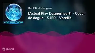 Miniature : [Actual Play Daggerheart] - Coeur de dague - S1E9 - Varellis