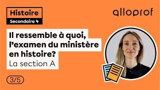 Miniature : Il ressemble à quoi, l’examen du ministère en histoire? - La section A | Histoire | Alloprof