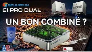 Miniature : Review Sculpfun E1 Pro dual / Diode et IR réunis !