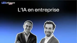 Miniature : LEXpérience 05. IA en entreprise : comment l'intégrer sans risque ?