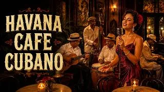 Miniature : Romantic Son Cubano ❤️ Old Havana Love Songs | Cuban Café Music