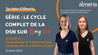 Miniature : LE CYCLE COMPLET DE LA DSN SUR MY SILAE - Épisode 5 - Consultation et traitement des CRM