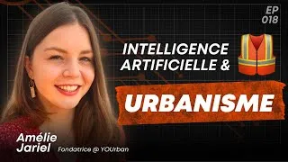 Miniature : Urbanisme et IA : Quand vos recherches façonnent votre ville ! | avec Amélie Jariel