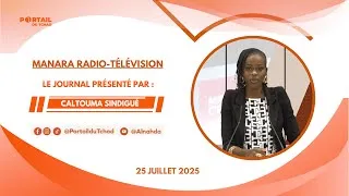 Miniature : 25 Juillet  2025   Le Journal de 19h de la Télévision Manara Radio TélévisionTchad