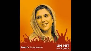 Miniature : La Boulette – Diam’s : les secrets du hit