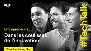 Miniature : Entrepreneuriat: dans les coulisses de l'innovation | Pulse Incubateur HES
