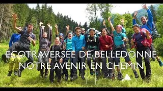 Miniature : Ecotraversée de Belledonne, Notre avenir en chemin - Film complet