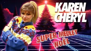 Miniature : [1984] Karen Cheryl / Super Medley Noël [Remix audio]