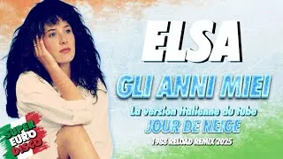 Miniature : [1988] Elsa / Gli Anni Miei (Jour de neige Italien) [Reload Remix 2025]