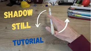 Miniature : Shadow Still - Penspinning Tutorial for beginners